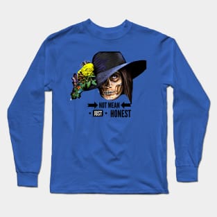 Not Mean, Just Honest (skull faced hat) Long Sleeve T-Shirt